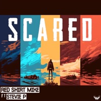 Scared (feat. StevieP) - Single - Red Shirt Mike