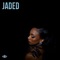 Jaded - Jade De LaFleur lyrics