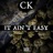 It Ain't Easy