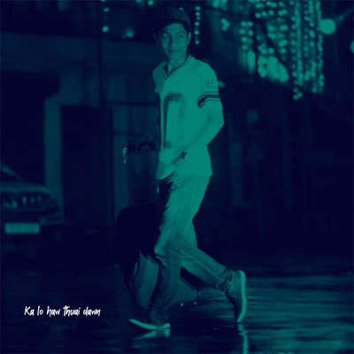 Ka Lo Haw Thuai Dawn - Single