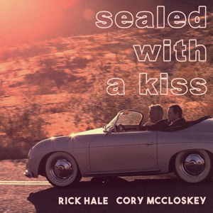 Sealed With a Kiss (feat. Cory McCloskey) - Single