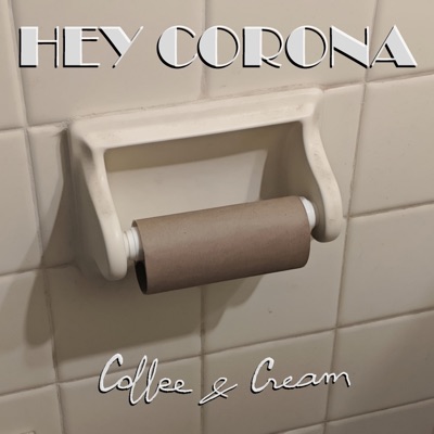 Hey Corona - Single