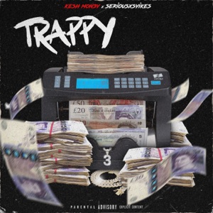 Trappy (feat. SeriousXSyikes)