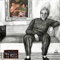 I NEVER MEANT TO BE THERE — JONATHAN