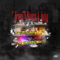 Trap Vibes Only 2 - Star Show