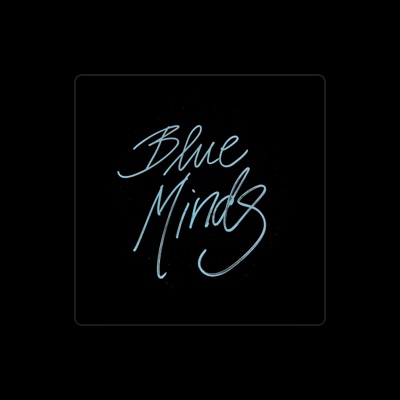 Listen to Blue Minds, watch music videos, read bio, see tour dates & more!