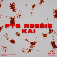 KAI (feat. Macadelic & Patrick carmelo) - Single - FTG Reggie