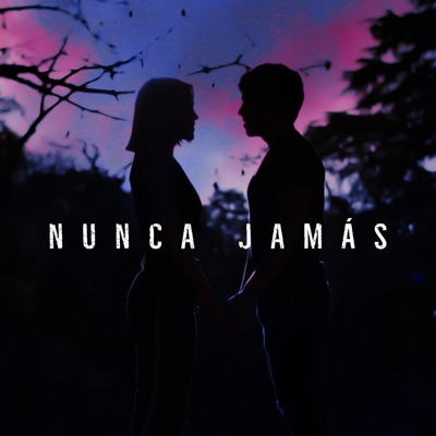 Nunca Jamás - Single