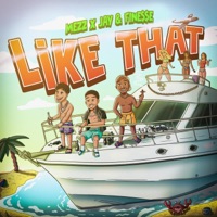 Like That (feat. Mezz) - Single - Jay & Fine$$e