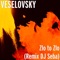 Zlo to Zlo (Remix DJ Seba) - Veselovsky lyrics