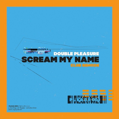 Scream My Name (Club Remix) - Single