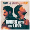 Alok & James Arthur