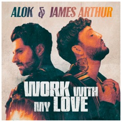 WORK WITH MY LOVE cover art
