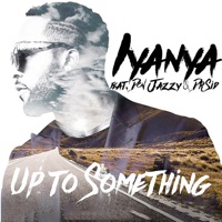Up 2 Sumting (feat. Dr SID & Don Jazzy) - Single - Iyanya