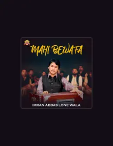 Imran Abbas Lone Wala을(를) 듣고, 뮤직 비디오를 보고, 약력을 읽고, 투어 일정 등을 확인하세요!