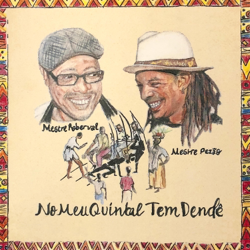 No Meu Quintal Tem Dendê - Mestre Roberval Cover Art