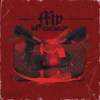 My N****s (feat. Dave from the Grave) - Single - Ca$h K