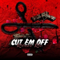 Cut Em Off - Single - ReLoaded Rose