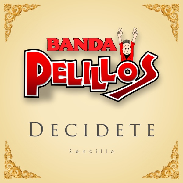 Banda Pelillos - Decidete
