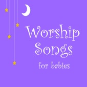 Worship Songs for Babies artwork