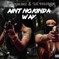 Ain't No Kinda Way - EP - QB Masburge & Lil' Colorado