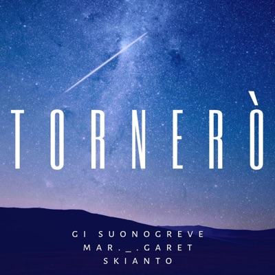 Tornerò (feat. Mar._.garet & Skianto) - Single