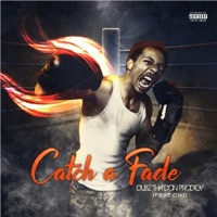 Catch a Fade (feat. Ch.1) - Single - Dubz Tha Don Prodigy