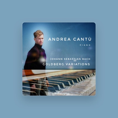 Listen to Andrea Cantù, watch music videos, read bio, see tour dates & more!