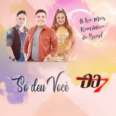 Só Deu Você - Single - Banda 007