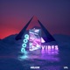 Good Vibes Single