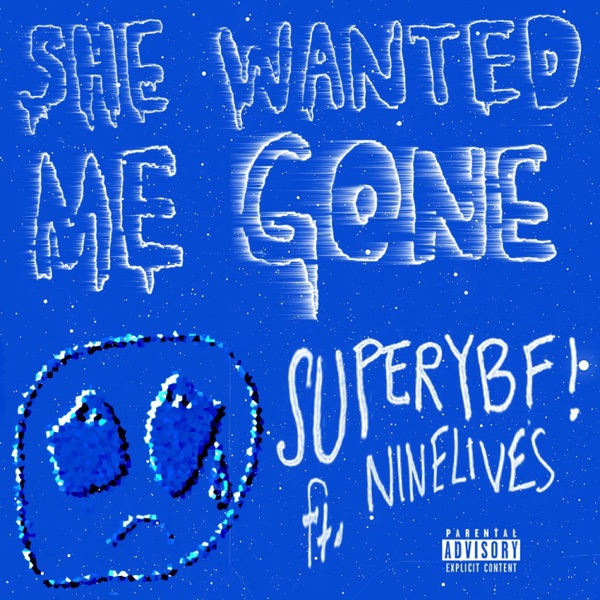 She Wanted Me Gone (feat. NineLives)
