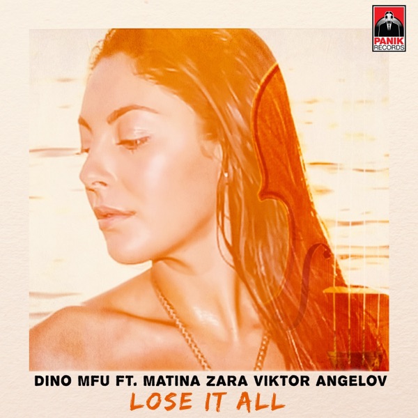 Lose It All (feat. Matina Zara & Viktor Angelov) - EP