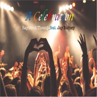A Celebration (feat. Jay Barney) - Single - Raymond Theard