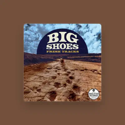 Listen to Big Shoes, watch music videos, read bio, see tour dates & more!