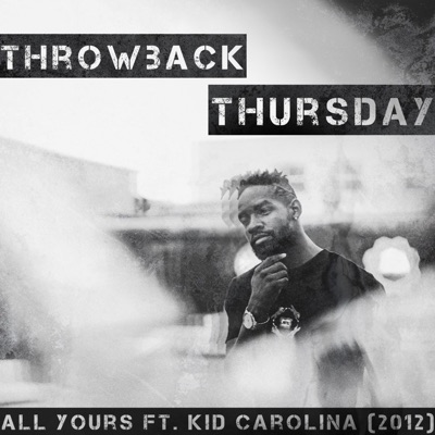All Yours (feat. Kid Carolina) - Single