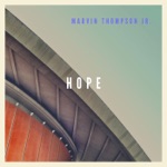 Marvin Thompson Jr. - Hope