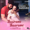 Thaarame Thaarame (From "Kadaram Kondan") - Sid Sriram & Ghibran