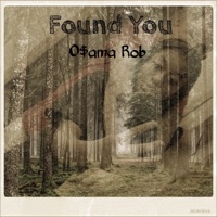 Found You - Single - O$ama ROB