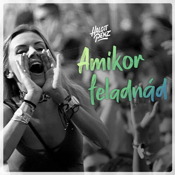 Amikor Feladnád — Halott Pénz