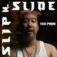 Slip n Slide - Single - Ted Park