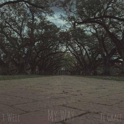 My Way (feat. TL Grace) - Single