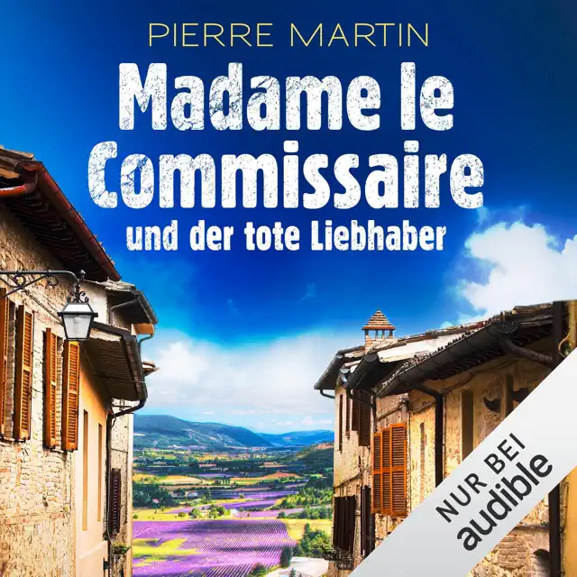 Madame le Commissaire und der tote Liebhaber: Isabelle Bonnet 6