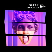 Get No Sleep - Single - Dakar