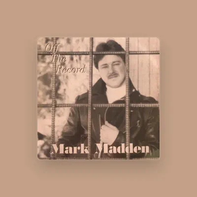 Listen to Mark Madden, watch music videos, read bio, see tour dates & more!