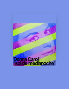 Dengarkan Donna Caroll, tonton video musik, baca bio, lihat tanggal tur & lainnya!