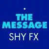 Shy FX - The Message