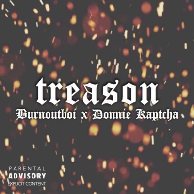 Treason (feat. Donnie Kaptcha) - Single