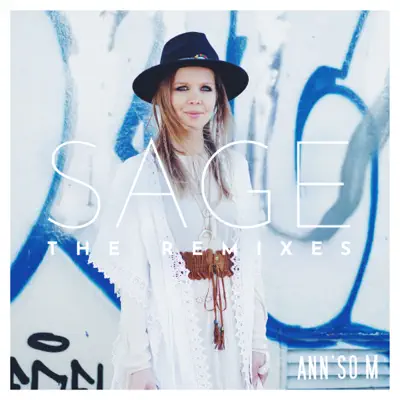 Sage : The remixes - Single - Ann'So M