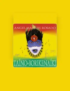聆聽 Angel Manuel Rosado、觀看音樂影片、閱讀小傳、查看巡演日期等！