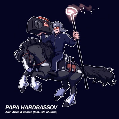 Papa Hardbassov (feat. Life of Boris) - Single